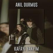 Anıl Durmuş Kafayı Yaktım Speed Up