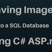How To Save Image In Database Using C Asp Net