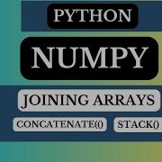 NumPy Joining Array Concatenate Vs Stack Function Arvindprogramming