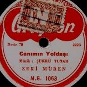 Zeki Müren Canımın Yoldaşı GERÇEK TAŞ PLAK KAYDI