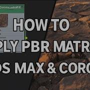 How To Apply PBR Material 3DSMAX CORONA