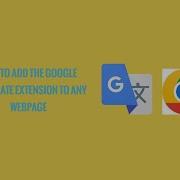 Add Google Translate Extension To Any Webpage