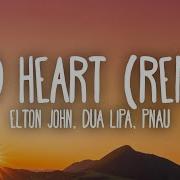 Elton John Dua Lipa Cold Heart PNAU Remix