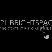 D2L Brightspace Tutorial How To Create New Content Using HTML
