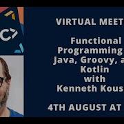 Functional Programming In Java Groovy And Kotlin With Kenneth Kousen