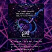 Da Funk Junkies Maurizio Basilotta Feeling Under Pressure Radio Edit