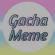 Gacha Studio Tangled Up Meme Old