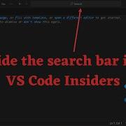 Quick Tip Hide The Search Bar In VS Code Insiders
