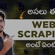 What Is Webscraping In Telugu Webscraping In Python Webscraping Telugu