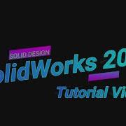 Tutorial 1 SolidWorks User Interface