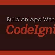 Build A CodeIgniter PHP App Part 2