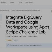 Integrate BigQuery Data And Google Workspace Using Apps Script Challenge Lab ARC133