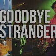 Low Darts Goodbye Stranger Live Performance Is Insane