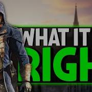Assassin S Creed Unity What It Did RIGHT