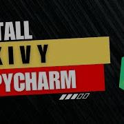 How To Install Kivy In Pycharm Windows Mac 2024