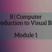 8 Computer Visual Basic Module 1