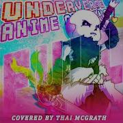 Underverse Anime Opening Alternation Cover Full Version
