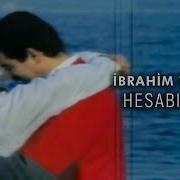 İbrahim Tatlıses Hesabım Var Official Video