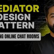 Mediator Design Pattern Build Chat Room UML Code System Design