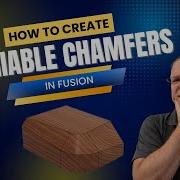 Creating Variable Chamfers In Fusion