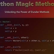 Python Magic Methods Unlock Special Class Powers