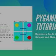 Pygame Tutorials Beginners Guide To Drawing Shapes Colours Windows