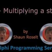 Delphi Programming Series 43 Multiplying A String With A Number