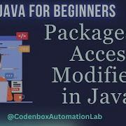 Core Java From Scratch Part 7 What Is Packages Access Modifiers In Java