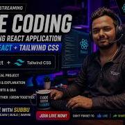 LIVE Coding Building A React Application With Tailwind CSS Code With Subbu Live Livestream