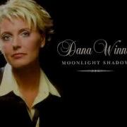 Dana Winner Moonlight Shadow