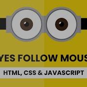 Minion Eyes Follow Mouse Cursor HTML CSS Javascript
