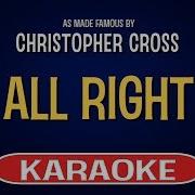 Christopher Cross All Right Karaoke Version