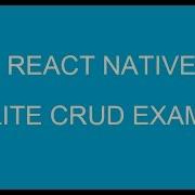 19 SQLite CRUD Example With MVC Model In React Native