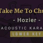 Take Me To Church Hozier Acoustic Karaoke Lower Key