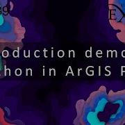 Introduction To Python In ArcGIS Pro