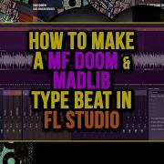 Making MF DOOM X Madlib Type Beats In FL Studio Sampling Drums Arrangement Tips