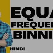 Equal Frequency Binning Explained With Solved Example In Hindi