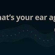 What S Your Hearing Age Quick 30 Second Test