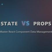 React State Vs Props The Ultimate Guide For Beginners