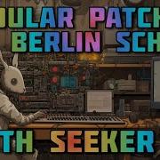 Patch From Scratch Berlin School Plucks On Modular Weekly Stream
