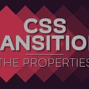 Animating With CSS Transitions A Look At The Transition Properties