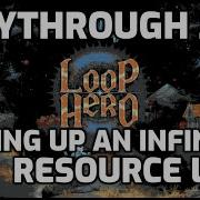 Loop Hero Playthrough 25 Setting Up An Infinite Resource Loop