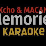 Xcho MACAN Memories KARAOKE МИНУС MINUS Текст LYRICS
