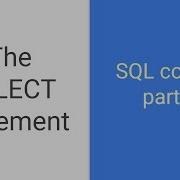 SQL Tutorial For Beginners Part 4 Basic SELECT Statement