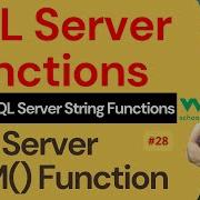 SQL Server Functions SQL Server String Functions SQL Server TRIM Function 28 251 W3Schools