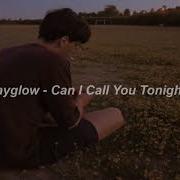 Dayglow Can I Call You Tonight 1 Hour