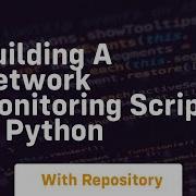 Building A Network Monitoring Script In Python