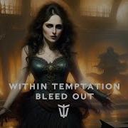 Within Temptation Bleed Out Official Music Video