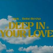 Alok Bebe Rexha Deep In Your Love Official Lyric Video
