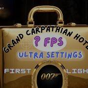 007 First Light 4K Performance Guide Best Settings For High FPS
